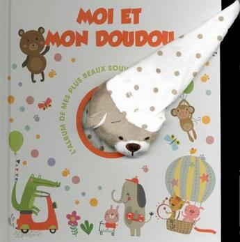 Couverture du livre « Moi et mon doudou » de  aux éditions White Star