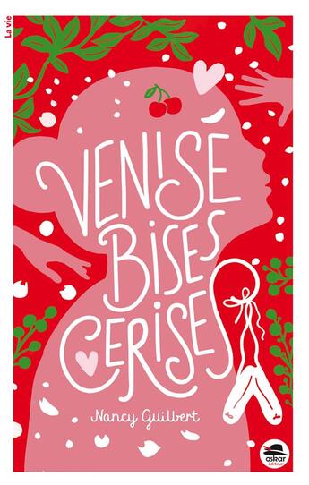 Couverture du livre « Venise, bises, cerises » de Nancy Guilbert aux éditions Oskar