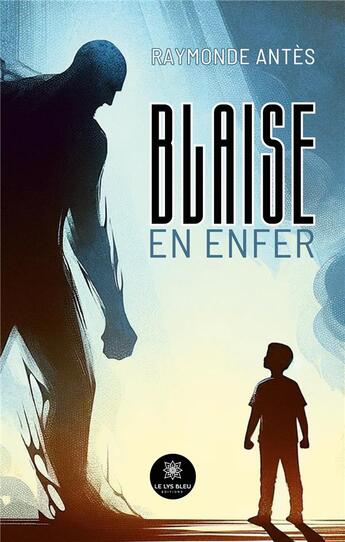 Couverture du livre « Blaise en enfer » de Busnel J-C. aux éditions Le Lys Bleu