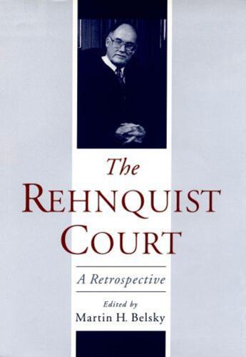 Couverture du livre « The Rehnquist Court: A Retrospective » de Martin H Belsky aux éditions Oxford University Press Usa