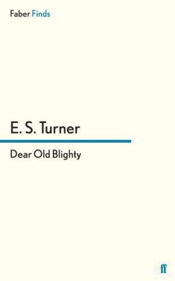 Couverture du livre « Dear Old Blighty » de Turner E S aux éditions Faber And Faber Digital