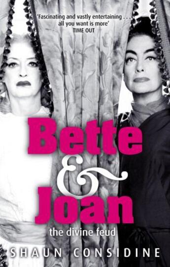 Couverture du livre « Bette And Joan: The Divine Feud » de Considine Shaun aux éditions Little Brown Book Group Digital