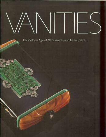 Couverture du livre « Vanities the golden age of necessaires and minaudieres » de Meredith Etherington aux éditions Scriptum