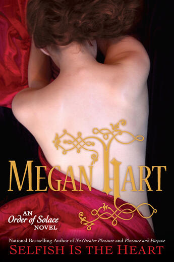 Couverture du livre « Selfish is the Heart » de Megan Hart aux éditions Penguin Group Us