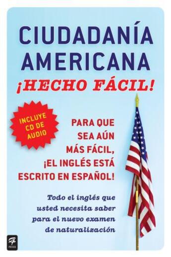 Couverture du livre « Ciudadania Americana cHecho fàcil! con CD (United States Citizenship T » de Roque Raquel aux éditions Penguin Group Us