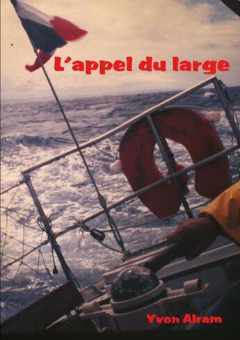 Couverture du livre « L'appel du large » de Yvon Alram aux éditions Lulu