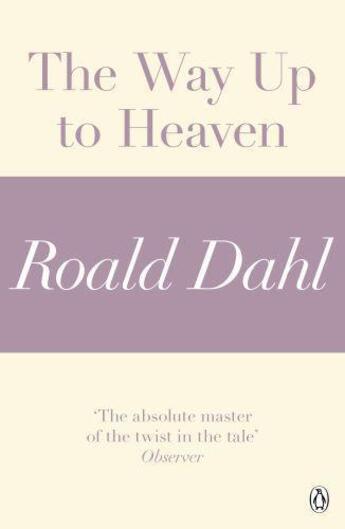 Couverture du livre « The Way Up to Heaven (A Roald Dahl Short Story) » de Roald Dahl aux éditions Penguin Books Ltd Digital