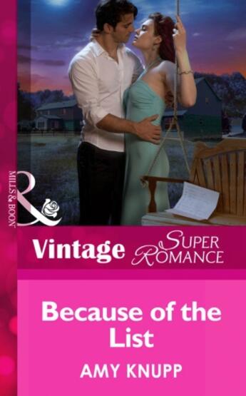 Couverture du livre « Because of the List (Mills & Boon Vintage Superromance) (Make Me a Mat » de Amy Knupp aux éditions Mills & Boon Series