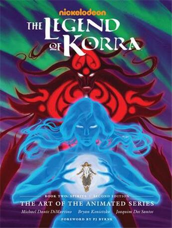 Couverture du livre « The legend of Korra : the art of the animated series ; book 2 - spirits (second edition) » de Michael Dante Dimartino et Bryan Konietzko aux éditions Random House Us