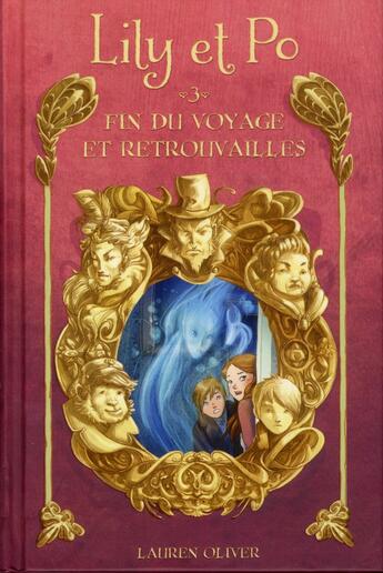 Couverture du livre « Lily et Po t.3 ; fin du voyage et retrouvailles » de Lauren Oliver aux éditions Hachette Romans