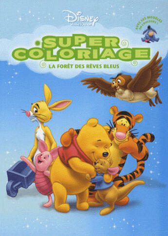 Couverture du livre « La forêt des rêves bleus, super coloriage » de Walt Disney Company aux éditions Disney Hachette