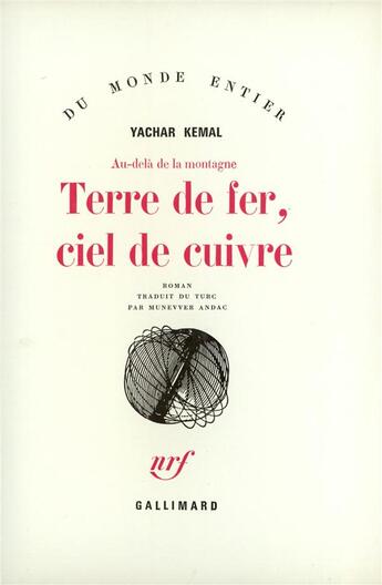 Couverture du livre « Terre de fer, ciel de cuivre » de Yachar Kemal aux éditions Gallimard