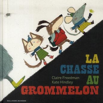 Couverture du livre « La chasse au grommelon » de Kate Hindley et Claire Freedman aux éditions Gallimard-jeunesse