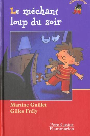 Couverture du livre « Le mechant loup du soir » de Martine Berenguer aux éditions Pere Castor