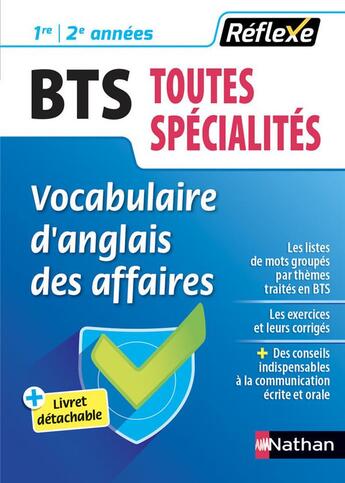 Couverture du livre « Mémos réflexes t.44 ; BTS ; toutes spécialités ; vocabulaire d'anglais des affaires ; 1re ; 2e années (édition 2017) » de  aux éditions Nathan