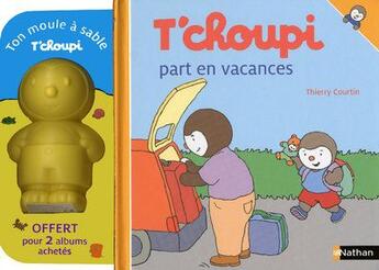 Couverture du livre « T'choupi : coffret : T'choupi part en vacances » de Thierry Courtin aux éditions Nathan