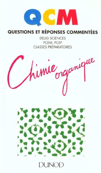 Couverture du livre « Qcm de chimie organique » de C Ripert et M.P Poinssot aux éditions Dunod