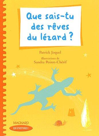 Couverture du livre « Que sais-tu des rêves du lézard ? CE2 » de Patrick Joquel aux éditions Magnard