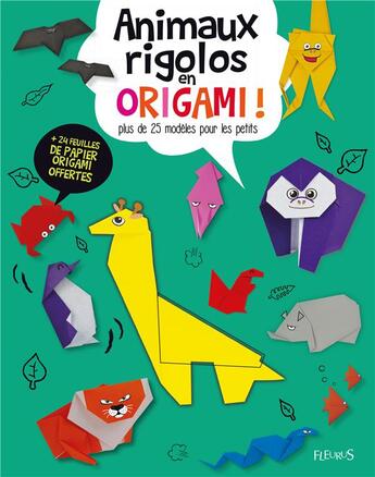 Couverture du livre « Animaux rigolos en origami ; plus de 25 modèles pour les petits » de  aux éditions Fleurus
