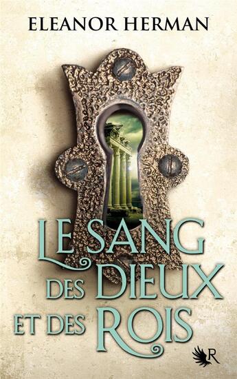 Couverture du livre « Le sang des dieux et des rois Tome 1 » de Eleanor Herman aux éditions R-jeunes Adultes