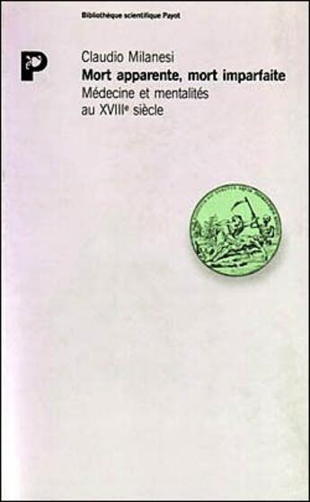 Couverture du livre « Mort apparente, mort imparfaite » de Milanesi Claudio aux éditions Payot