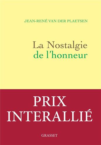 Couverture du livre « La nostalgie de l'honneur » de Jean-Rene Van Der Plaetsen aux éditions Grasset