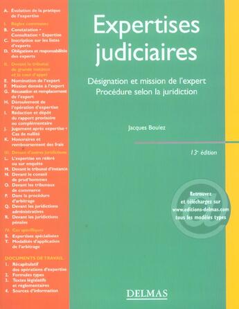 Couverture du livre « Expertises judiciaires ; designation et mission del'expert, procedure selon la juridiction (13e édition) » de Jacques Boulez aux éditions Delmas