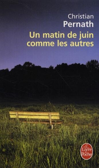 Couverture du livre « Un matin de juin pas comme les autres » de Pernath-C aux éditions Le Livre De Poche