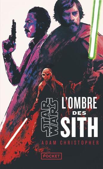 Couverture du livre « Star Wars : L'ombre des Sith » de Adam Christopher aux éditions Pocket