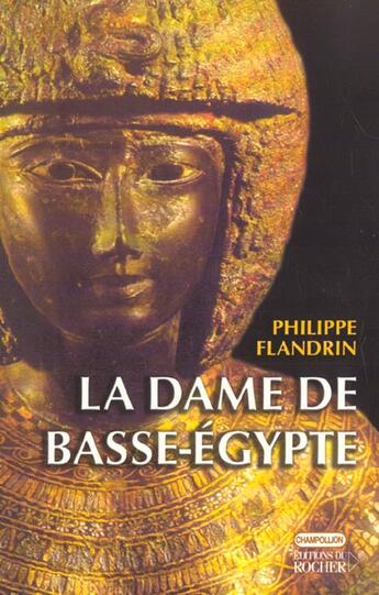 Couverture du livre « La dame de basse-egypte » de  aux éditions Rocher