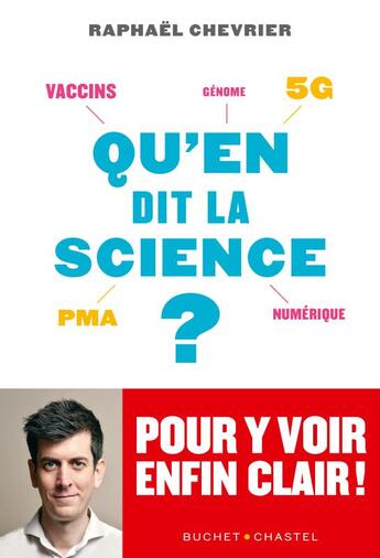 Couverture du livre « Qu'en dit la science ? » de Raphael Chevrier aux éditions Buchet Chastel