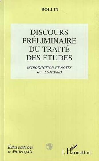 Couverture du livre « Discours préliminaire du traité des études » de Jean Lombard et Rollin aux éditions Editions L'harmattan