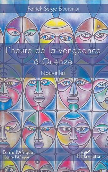 Couverture du livre « L'heure de la vengeance à Ouenzé » de Patrick Serge Boutsindi aux éditions L'harmattan