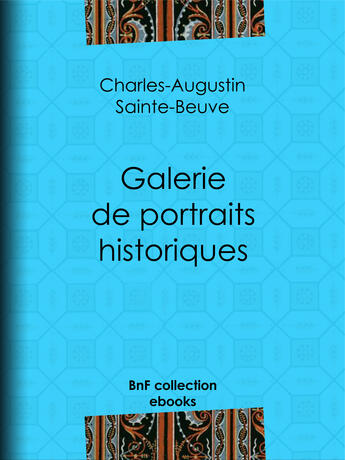 Couverture du livre « Galerie de portraits historiques » de Charles-Augustin Sainte-Beuve aux éditions Epagine