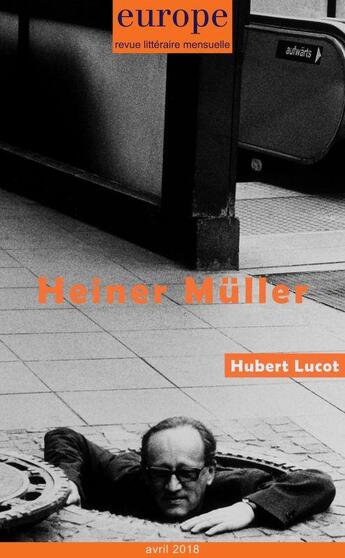 Couverture du livre « Heiner muller n 1068 avril 2018 » de  aux éditions Revue Europe