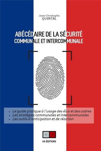 Couverture du livre « Abécédaire de la sécurité communale et intercommunale » de Jean-Christophe Quintal aux éditions Va Press