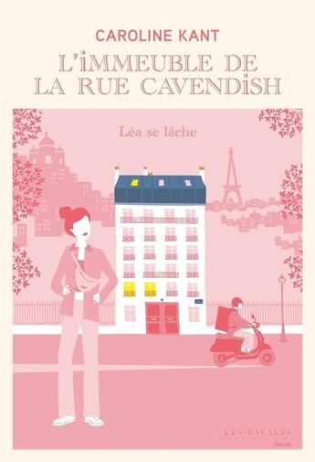 Couverture du livre « L'immeuble de la rue Cavendish Tome 5 : Léa se lâche » de Caroline Kant aux éditions Les Escales