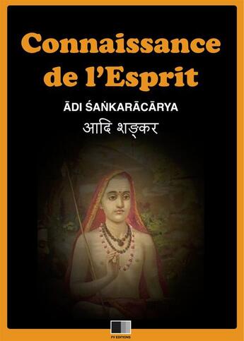 Couverture du livre « Connaissance de l'esprit » de Adi Sankaracarya aux éditions Fv Editions