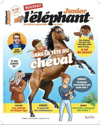 Couverture du livre « L'éléphant junior n.1 ; dans la tête du cheval » de  aux éditions Scrineo