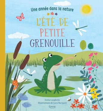 Couverture du livre « L'été de petite grenouille » de Lucy Barnard et Anita Loughrey aux éditions Kimane