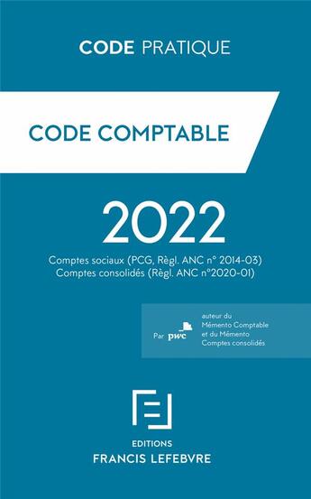 Couverture du livre « Code comptable (édition 2022) » de  aux éditions Lefebvre