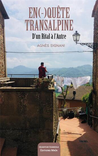 Couverture du livre « En(-)quête transalpine : d'un Rital à l'autre » de Agnes Signani aux éditions Editions Maia