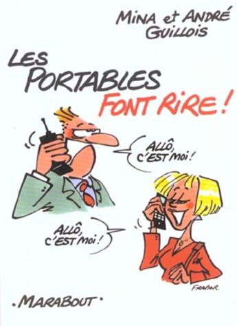 Couverture du livre « Les Portables Font Rire » de Mina Guillois et Andre Guillois aux éditions Marabout