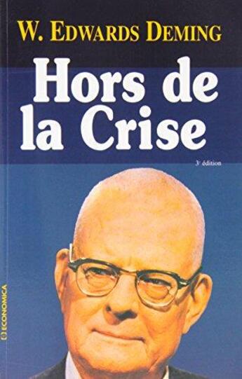 Couverture du livre « HORS DE LA CRISE » de Edwards Deming/W. aux éditions Economica