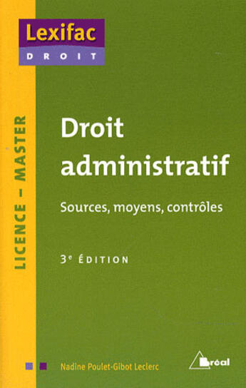 Couverture du livre « Droit administratif (3e édition) » de Nadine Poulet-Gibot Leclerc aux éditions Breal