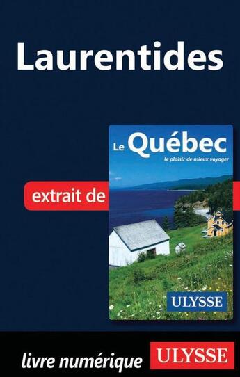 Couverture du livre « Laurentides » de  aux éditions Ulysse