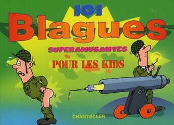 Couverture du livre « 101 blagues superamusantes pour les kids » de Znu aux éditions Chantecler