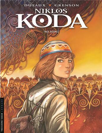 Couverture du livre « Niklos Koda Tome 13 : No Song » de Jean Dufaux et Olivier Grenson aux éditions Lombard