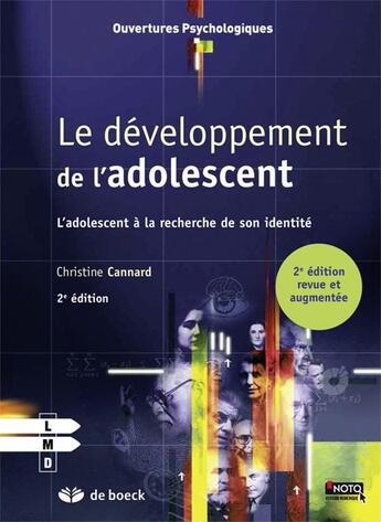 Couverture du livre « Le développement de l'adolescent : l'adolescent à la recherche de son identité » de Christine Cannard aux éditions De Boeck Superieur