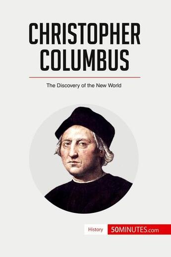 Couverture du livre « Christopher Columbus : the discovery of the new world » de  aux éditions 50minutes.com